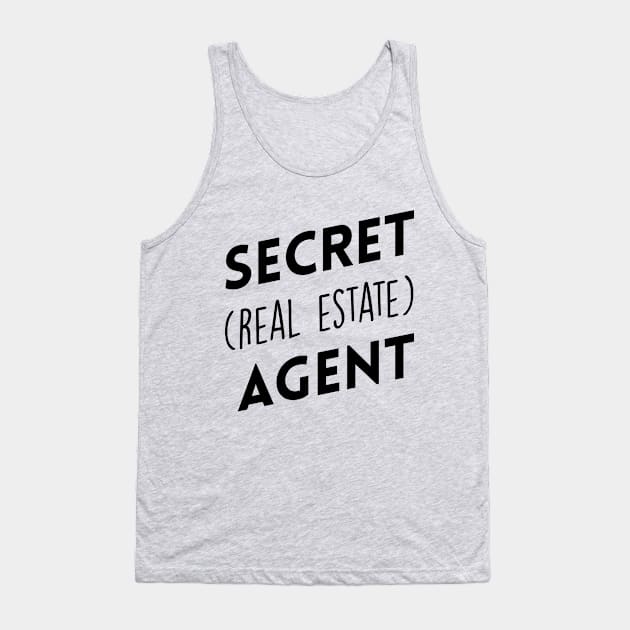 Secret (Real Estate) Agent Tank Top by Inspire Creativity